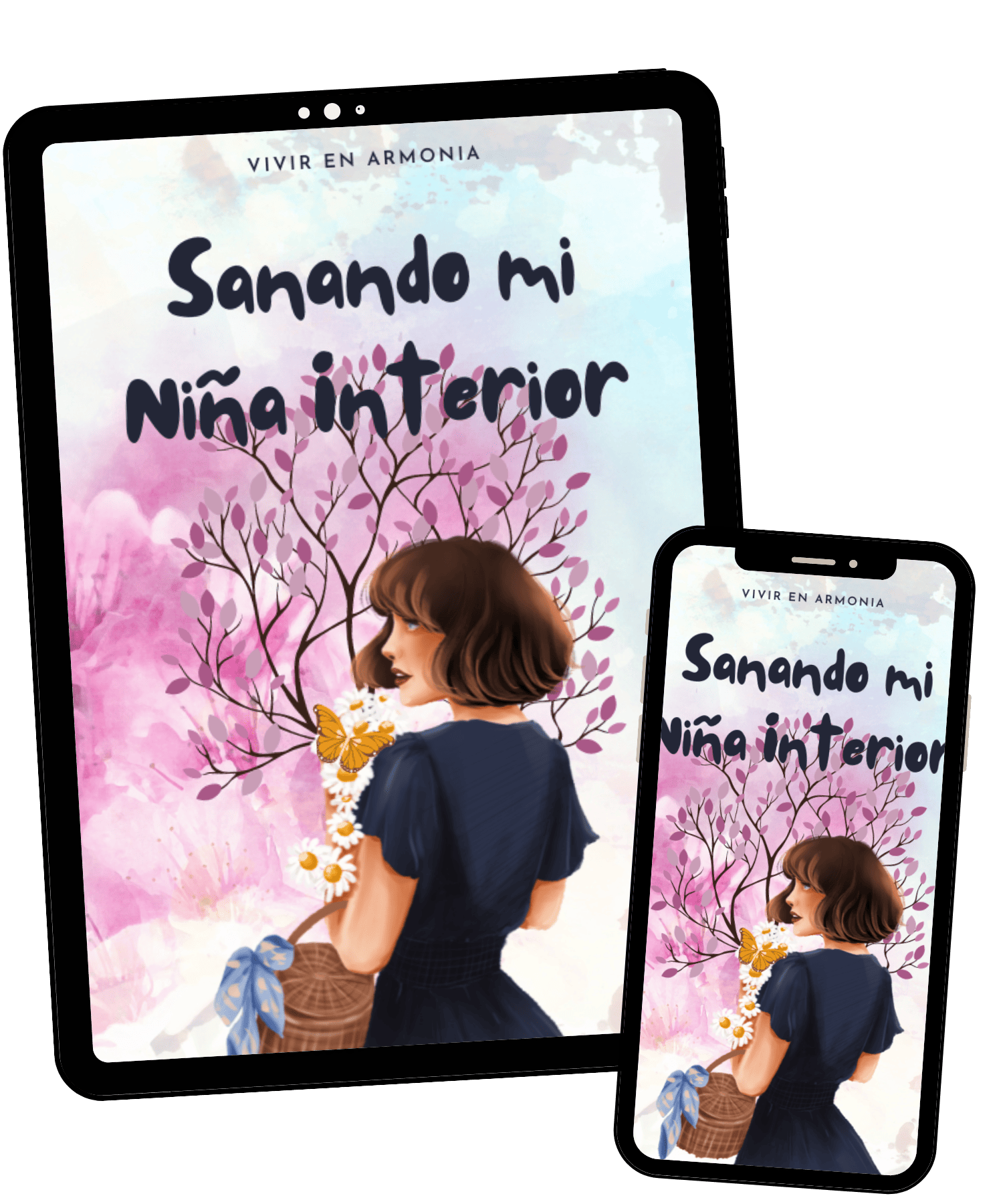 Mockup-ebook-Sanando-mi-niña-Interior- Mockup del eBook “Sanando mi niña Interior”, una guía práctica para sanar emocionalmente y reconectar con tu niña interior.